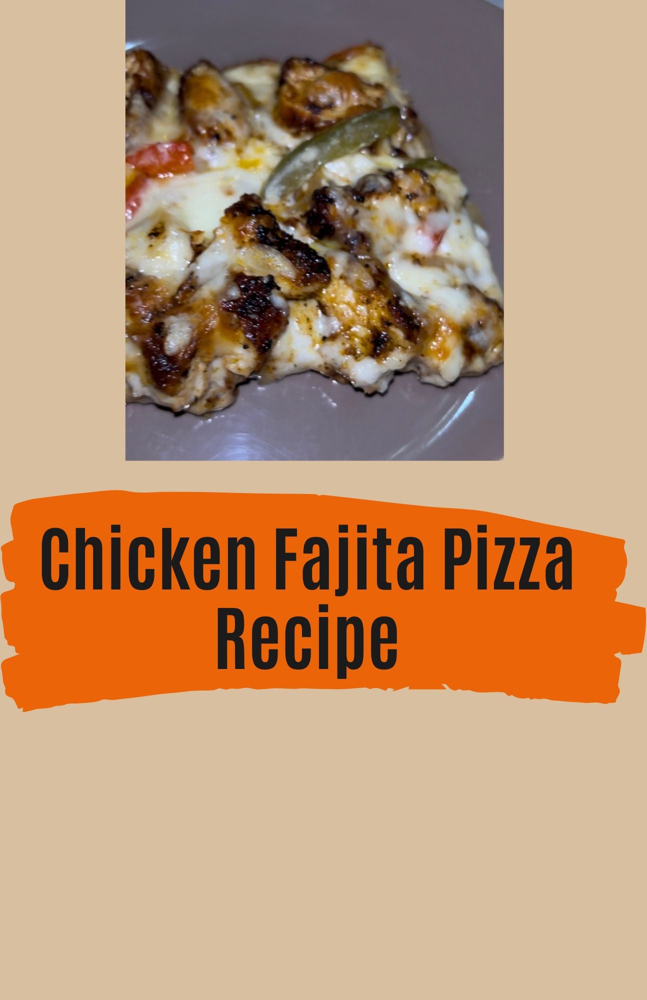 Chicken Fajita Pizza Recipe