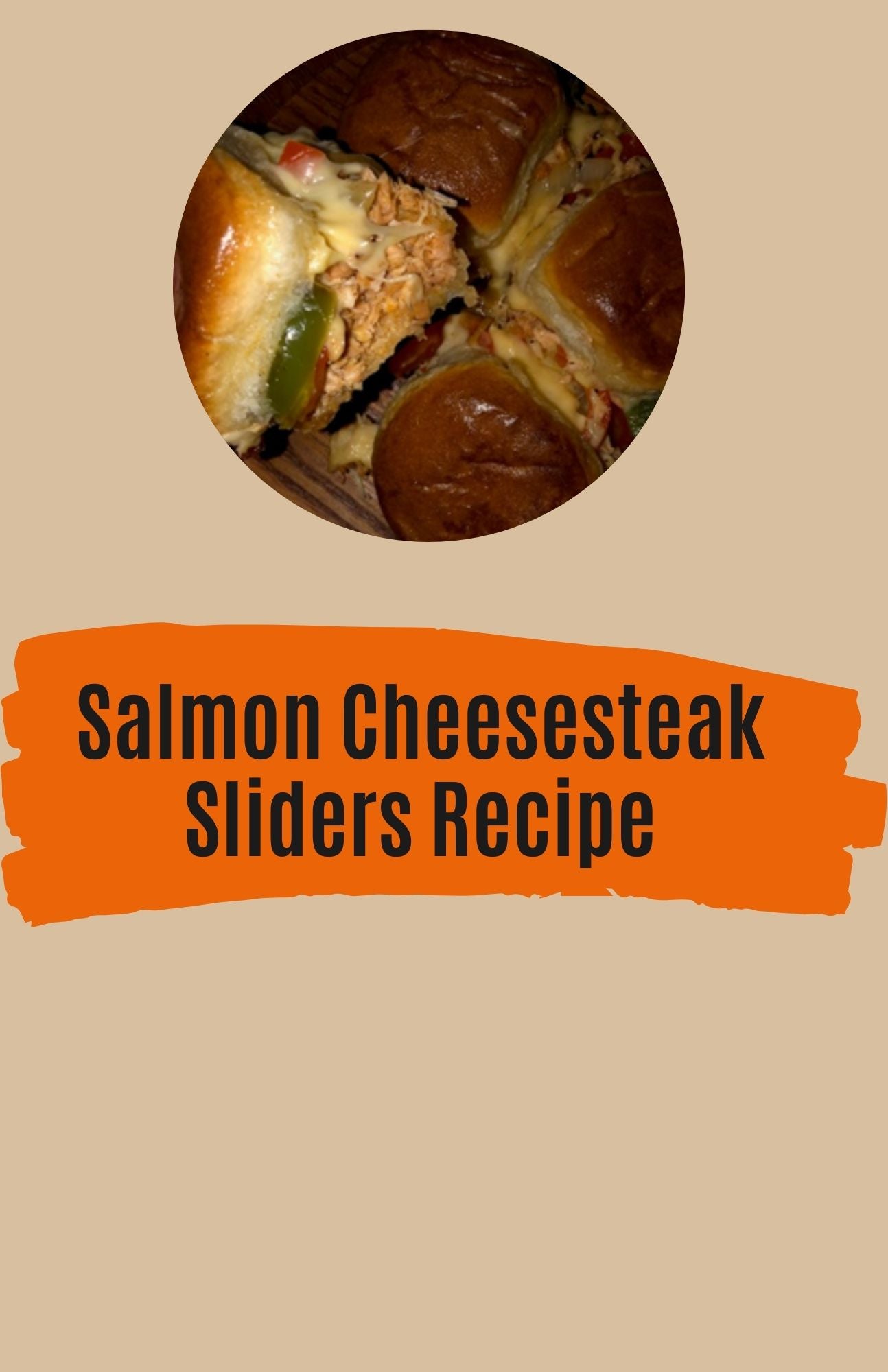 Salmon Cheesesteak Sliders Recipe