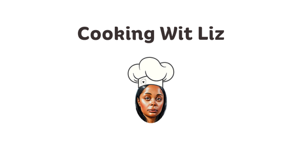 Cooking Wit Liz